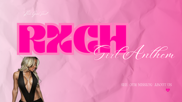 RXCH GIRL ANTHEM